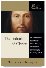 The Imitation of Christ A Spiritual Commentary and Reader's Guide